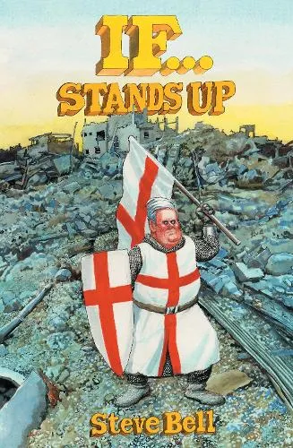 Steve Bell If... Stands Up