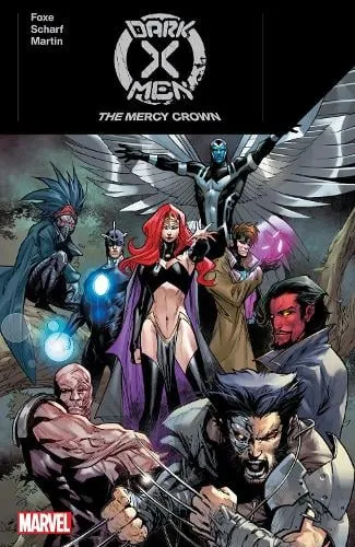 Steve Foxe Dark X-Men: The Mercy Crown