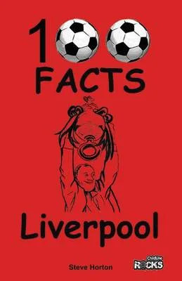 Steve Horton Liverpool - 100 Facts
