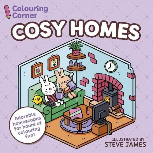 Steve James Colouring Corner: Cosy Homes
