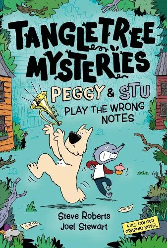 Steve Roberts Tangletree Mysteries: Peggy & Stu Play The Wrong Notes