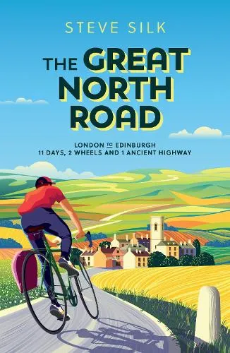 Steve Silk The Great North Road