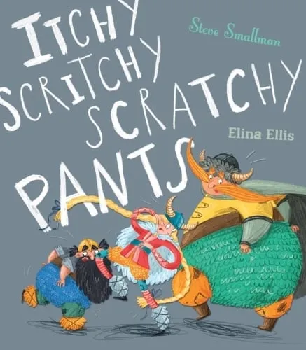 Steve Smallman Itchy, Scritchy, Scratchy Pants