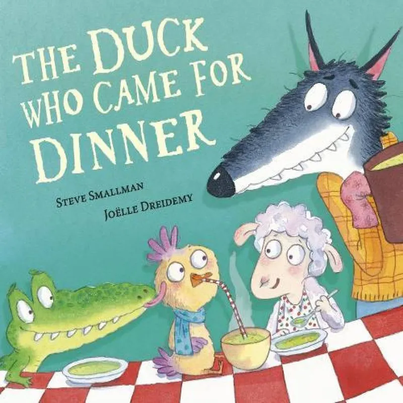 Steve Smallman The Duck Who Came for Dinner