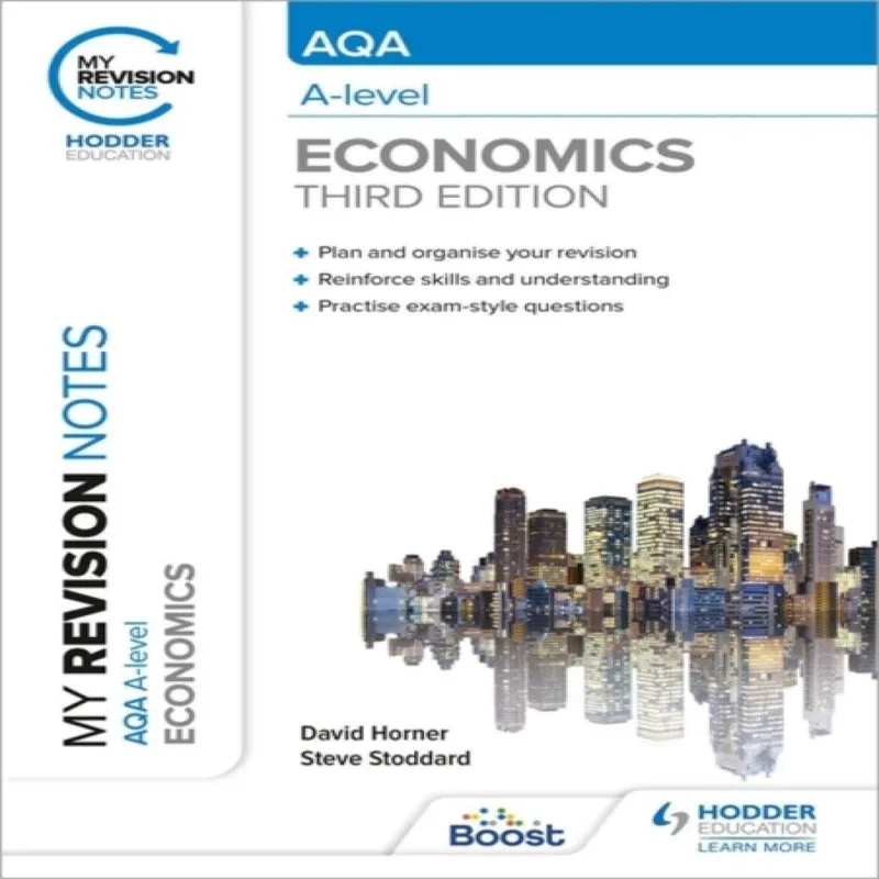 David Horner My Revision Notes: Aqa A Level Economics Third Edition