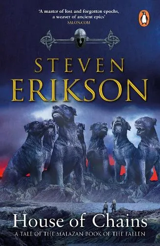 Steven Erikson House of Chains
