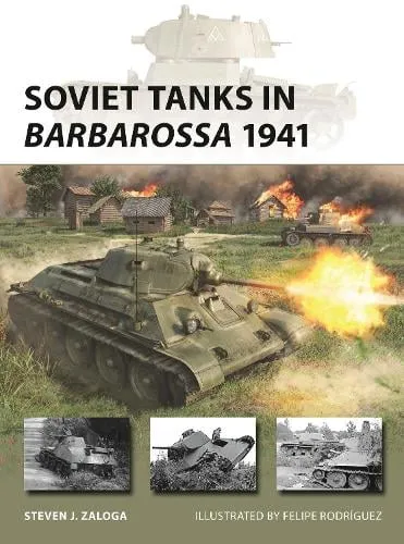 Steven J. Zaloga Soviet Tanks in Barbarossa 1941
