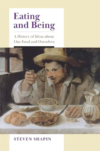 Steven Shapin Eating and Being