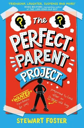 Stewart Foster The Perfect Parent Project