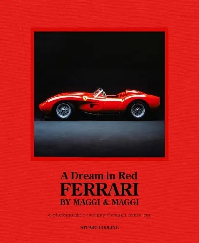 Stuart Codling A Dream in Red - Ferrari by Maggi & Maggi
