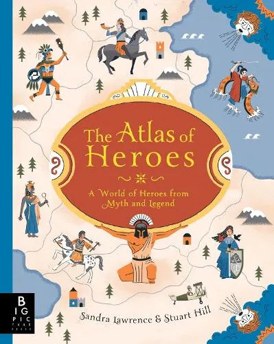 Stuart Hill The Atlas of Heroes