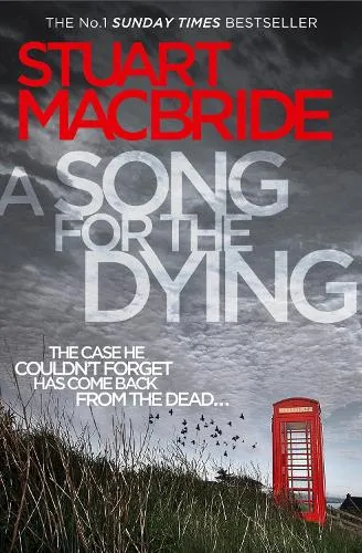 Stuart MacBride A Song for the Dying