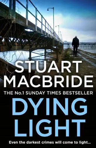 Stuart MacBride Dying Light