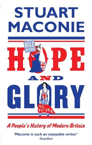 Stuart Maconie Hope and Glory