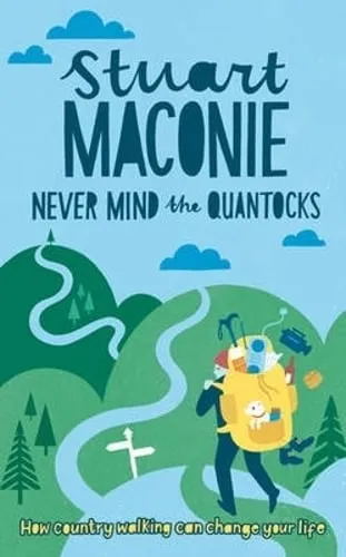 Stuart Maconie Never Mind the Quantocks