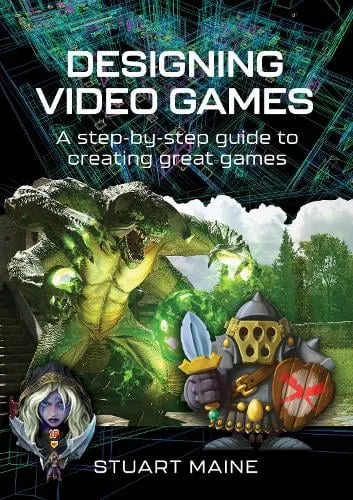 Stuart Maine Designing Video Games