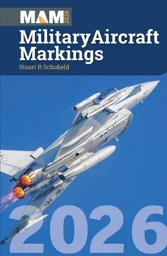 Stuart Schofield Military Aircraft Markings 2026