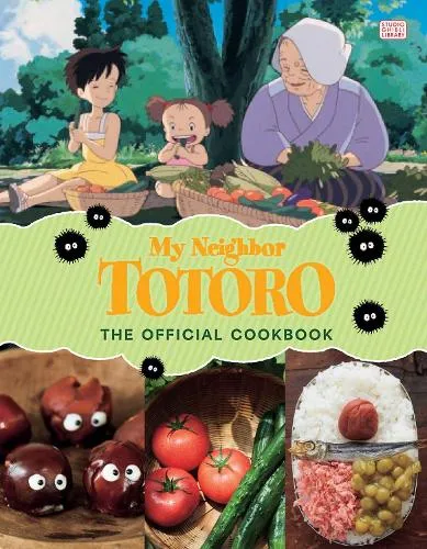 Studio Ghibli My Neighbor Totoro: The Official Cookbook