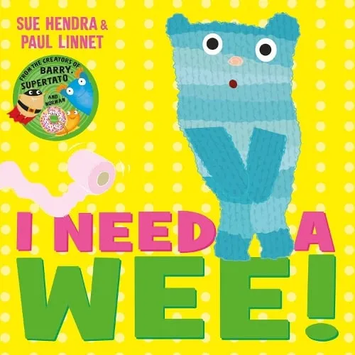 Sue Hendra I Need a Wee!