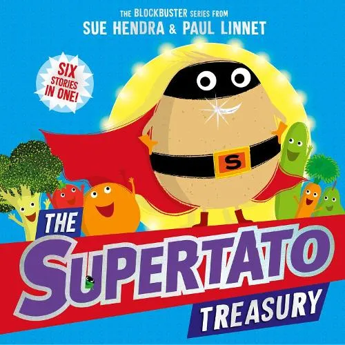 Sue Hendra The Supertato Treasury