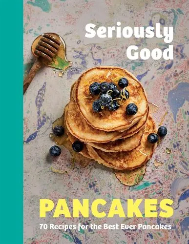 Sue Quinn Seriously Good Pancakes