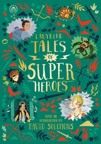 Sufiya Ahmed Ladybird Tales of Super Heroes