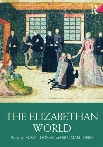 Susan Doran The Elizabethan World
