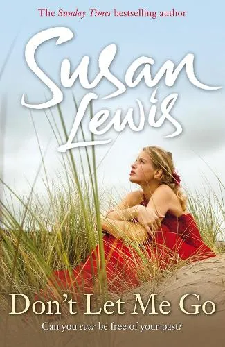 Susan Lewis Don't Let Me Go