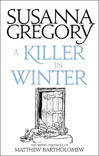 Susanna Gregory A Killer In Winter