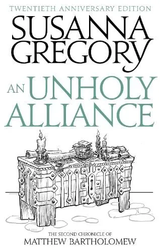 Susanna Gregory An Unholy Alliance