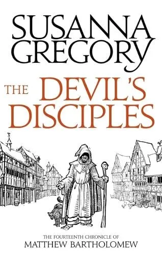 Susanna Gregory The Devil's Disciples