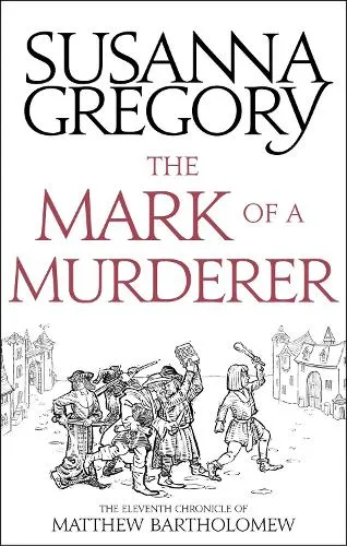 Susanna Gregory The Mark Of A Murderer
