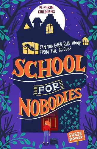 Susie Bower School for Nobodies