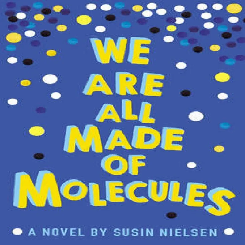 Susin Nielsen We Are All Made of Molecules Paperback Book Multicolor