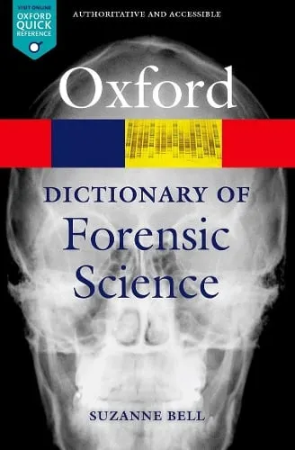 Suzanne Bell A Dictionary of Forensic Science