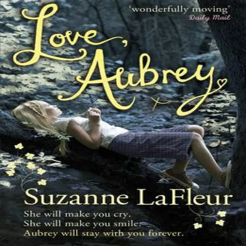 Suzanne LaFleur Love, Aubrey