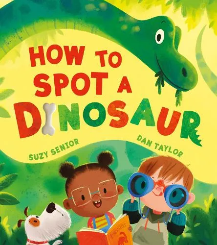 Suzy Senior How to Spot a Dinosaur