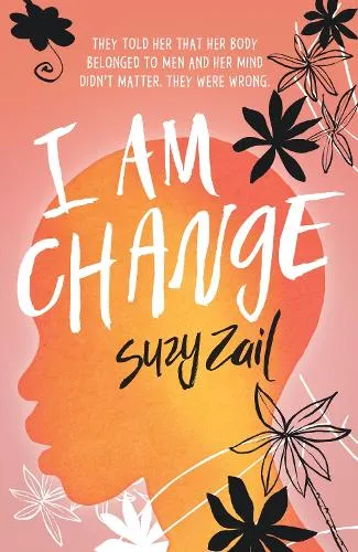 Suzy Zail I Am Change