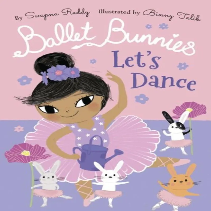 Swapna Reddy Ballet Bunnies: Let's Dance