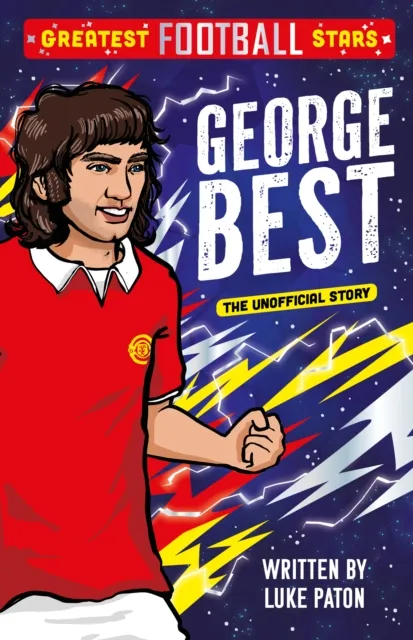 Sweet Cherry Publishing Greatest Football Stars: George