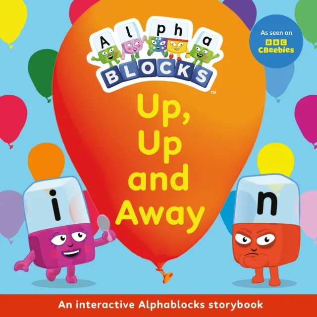 Sweet Cherry Publishing Up, Up And Away: An Interactive Alphablocks Storybook