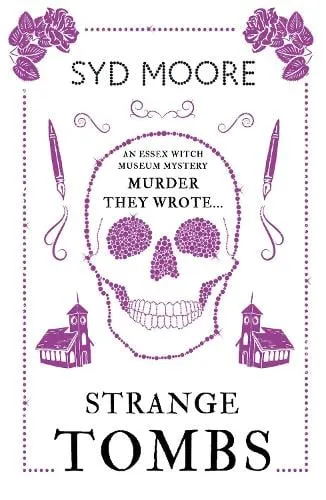 Syd Moore Strange Tombs - An Essex Witch Museum Mystery