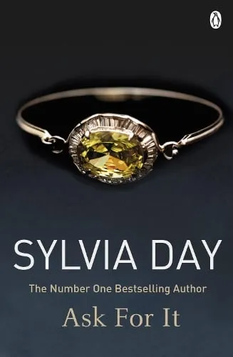 Sylvia Day Ask for It