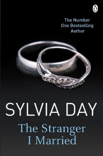 Sylvia Day The Stranger I Married