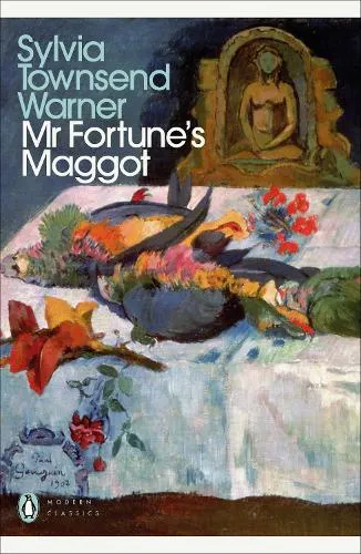 Sylvia Townsend Warner Mr Fortune's Maggot