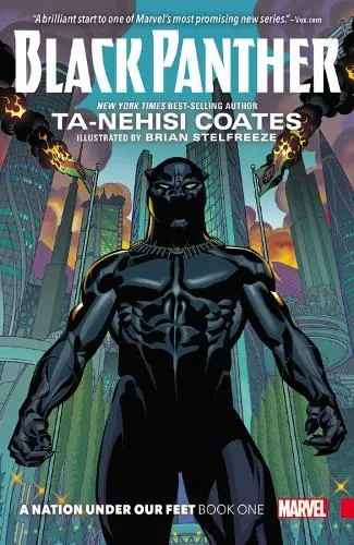 Ta-Nehisi Coates Black Panther: A Nation Under Our Feet Book 1