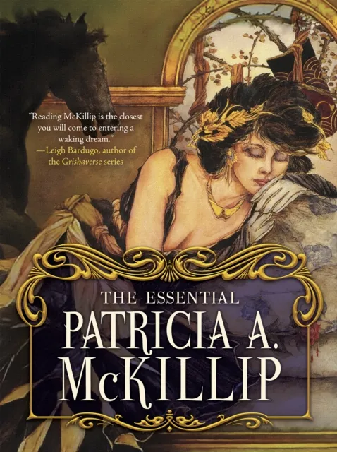 Tachyon Publications The Essential Patricia A. Mckillip