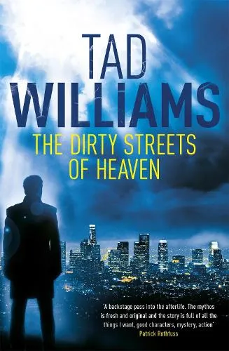 Tad Williams The Dirty Streets of Heaven