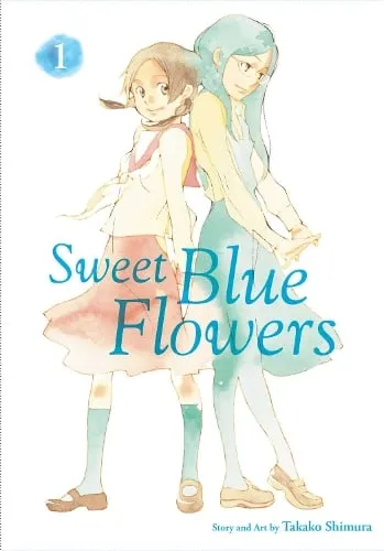 Viz Media, Subs. of Shogakukan Inc Sweet Blue Flowers, Vol. 1 : Volume 1