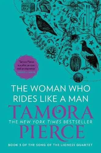 Tamora Pierce The Woman Who Rides Like A Man